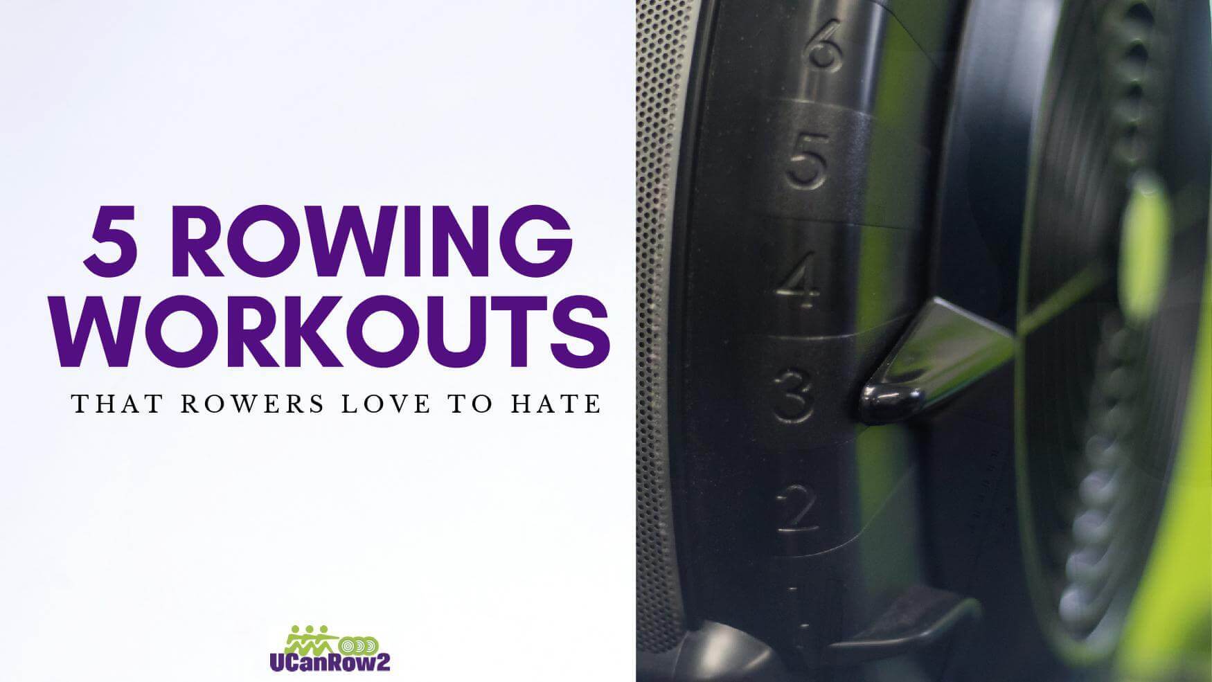 5 row machine workouts that rowers love to hate - use these to build your rowing machine endurance