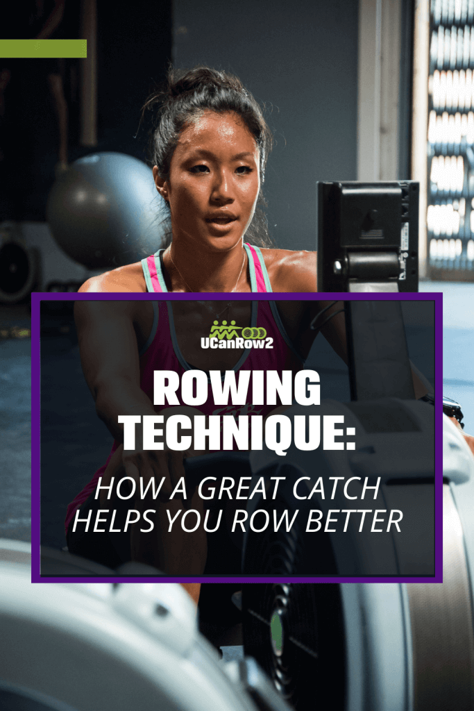 Rowing Technique Learn the Rowing Catch Position UCanRow2